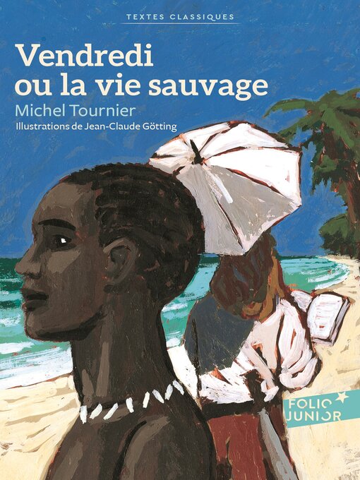 Title details for Vendredi ou La vie sauvage by Michel Tournier - Available